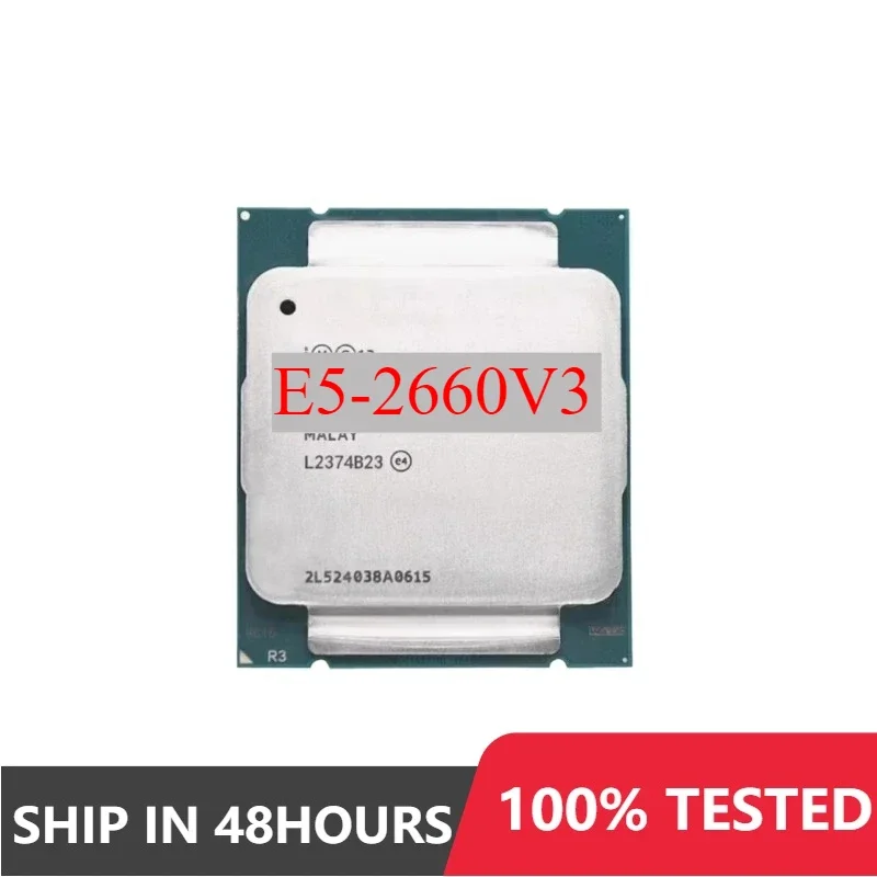 Used inter Xeon E5-2660V3 E5 2660V3 SR1XR for X99 DDR4 RAM 2.60GHz 10-Cores 25M LGA2011-3 E5 2660 V3 CPU processor