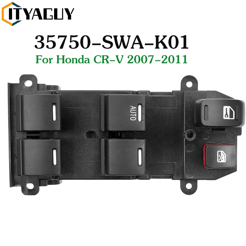 35750SWAK01 35750-SWA-K01 Electric Power Master Window Lifter Control Switch Button Panel For Honda CR-V CRV 2007-2011