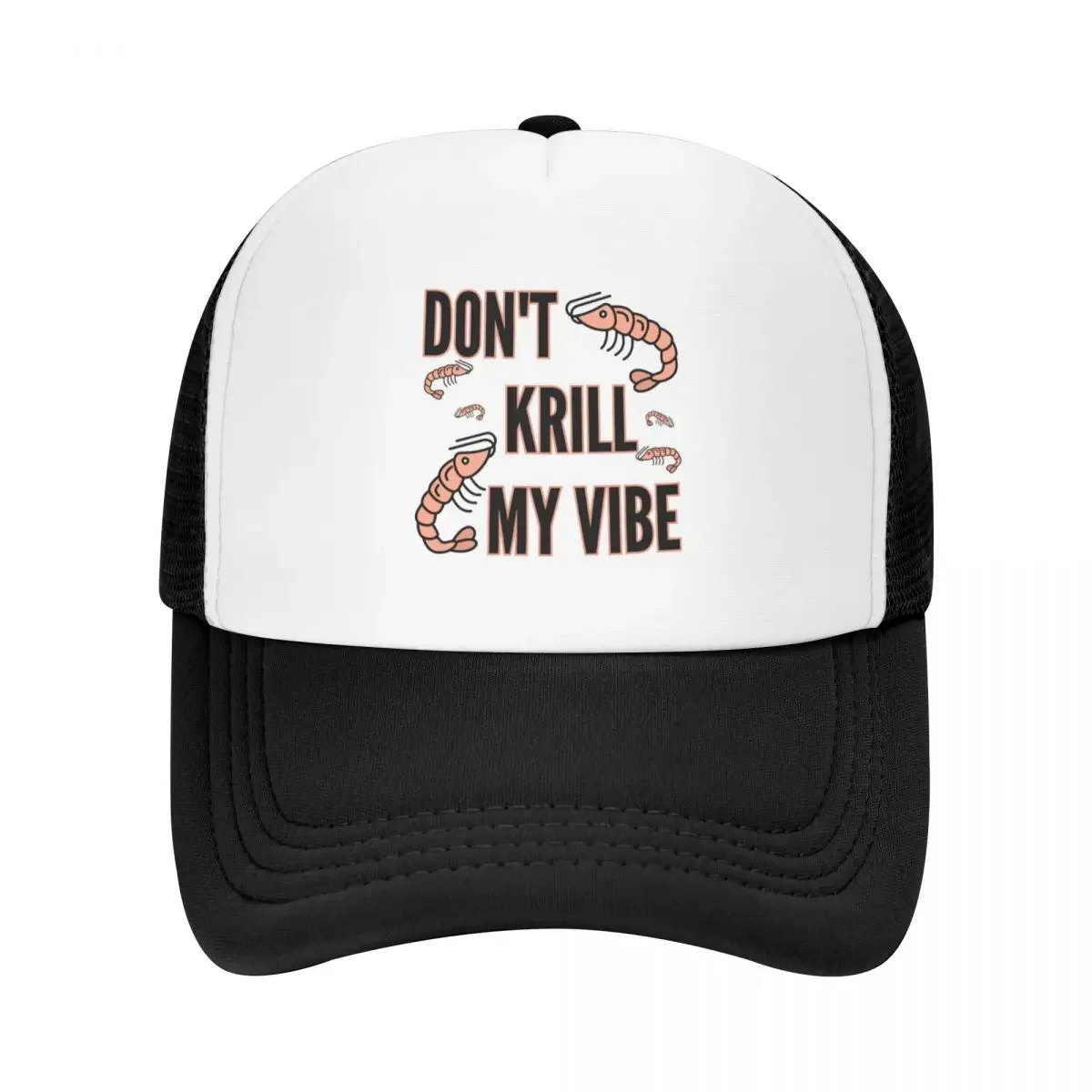 Don't Krill My Vibe Baseball Cap Dropshipping Luxury Brand Hat Man Luxury Horse Hat Designer Man Women's