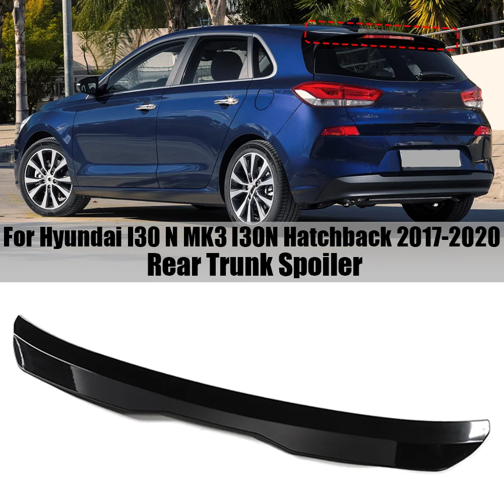 Rear Roof Lip Spoiler For Hyundai I30 N MK3 I30N Hatchback 2017 2018 2019 2020 Black / Carbon Look Car Tail Wing Decoration