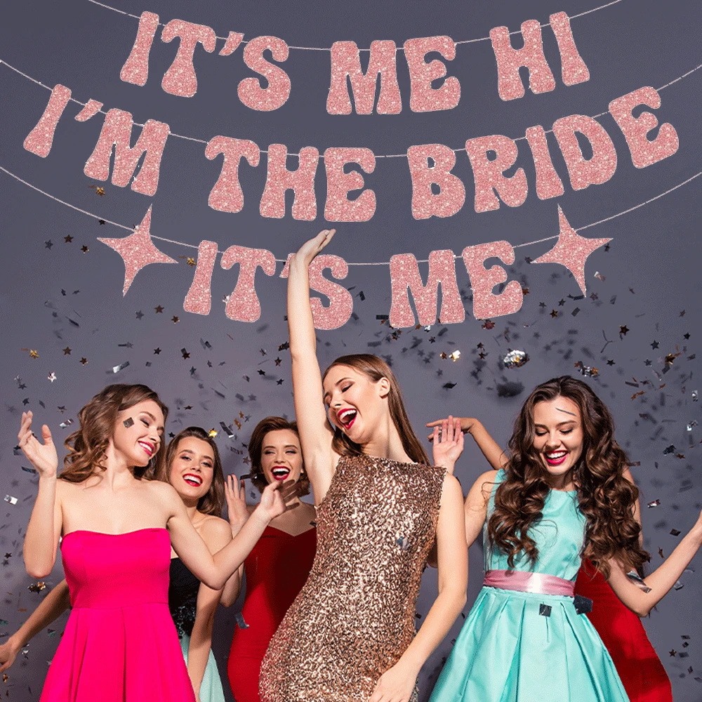 لافتة It Me Hi Im The Bride It Me اللامعة قزحي الألوان لحفلات العازبة لافتات حفلات تايلور تحت عنوان زينة NO-DIY مسبقًا