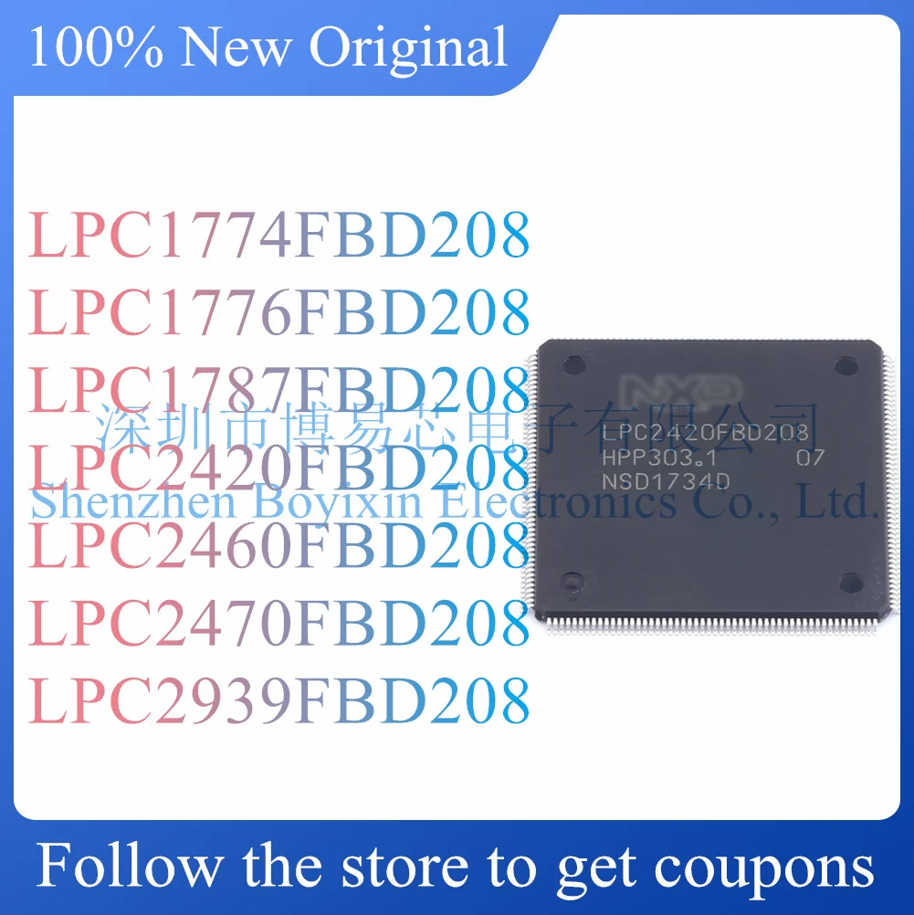 NEW LPC1774FBD208 LPC1776FBD208 LPC1787FBD208 LPC2420FBD208 LPC2470FBD208 LPC2460FBD208 LPC2939FBD208.