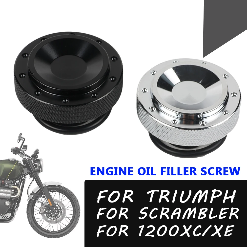 

Motorcycle Accessories Oil Filler Cover Screw Plug Cap Bolt Oil Screw Guard For Triumph SCRAMBLER 1200 XC 1200 XE 1200XC 1200XE