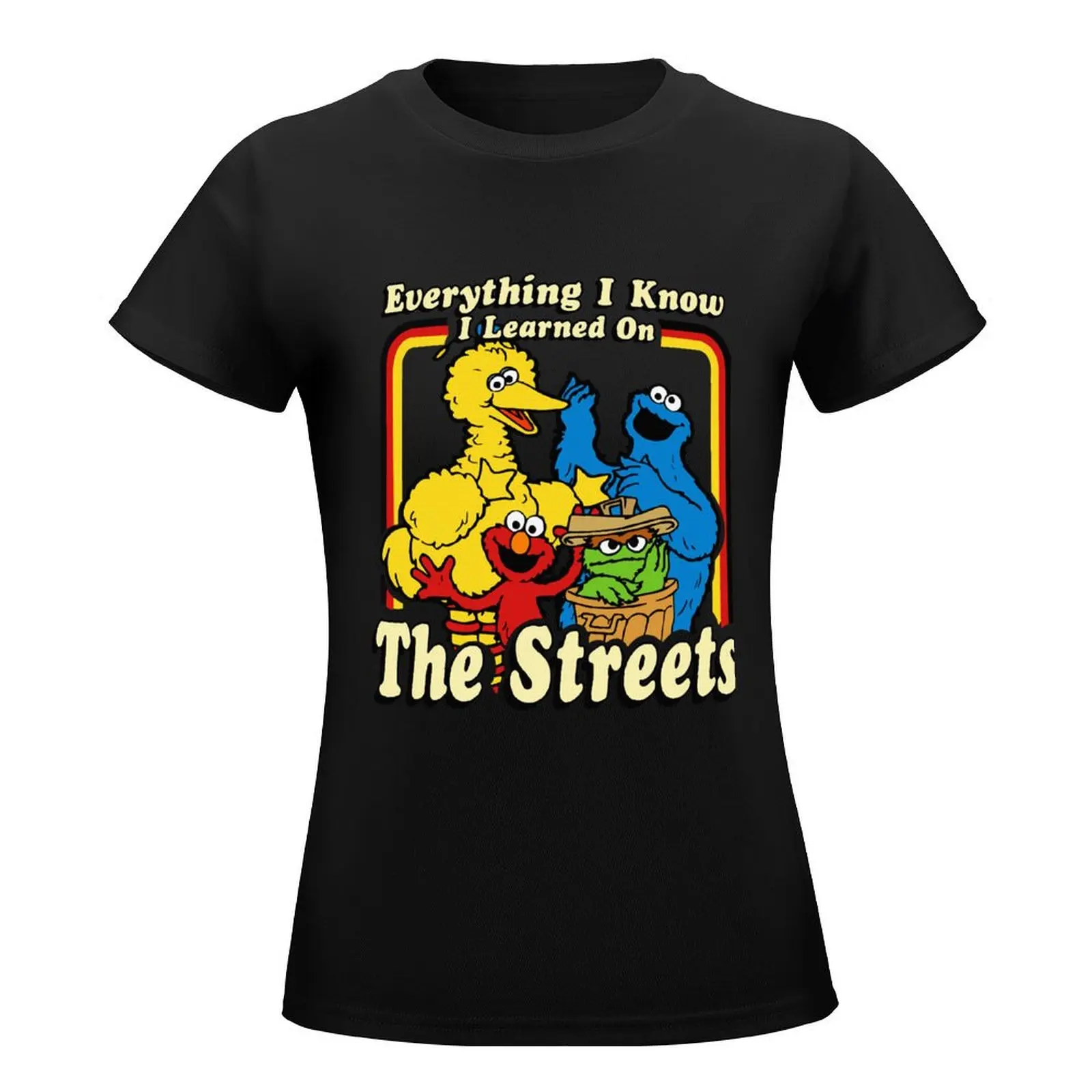 Everything I Know I Learned On The Streets Shirt Graphic Trending Unisex Youth Classic T-Shirt tees tops female Womens clothing