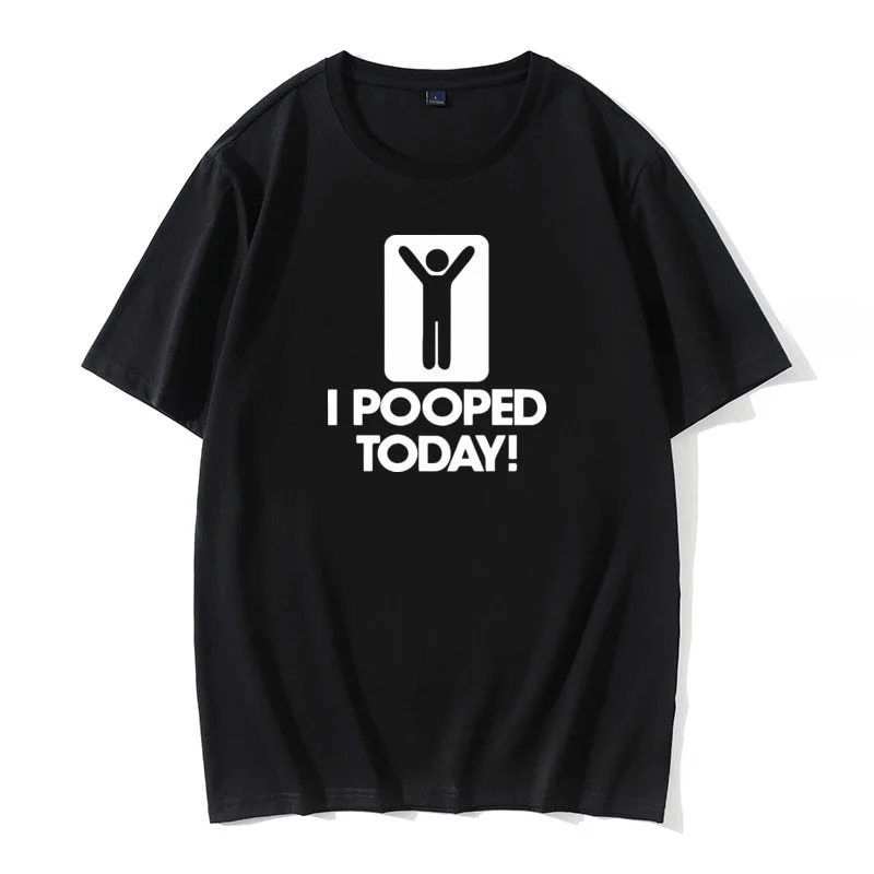 Mens T-Shirts I Pooped Today Funny Cotton Male Harajuku Vintage Cool Retro Homme T Shirts For Men Cool Tops & Tees Cute Cotton