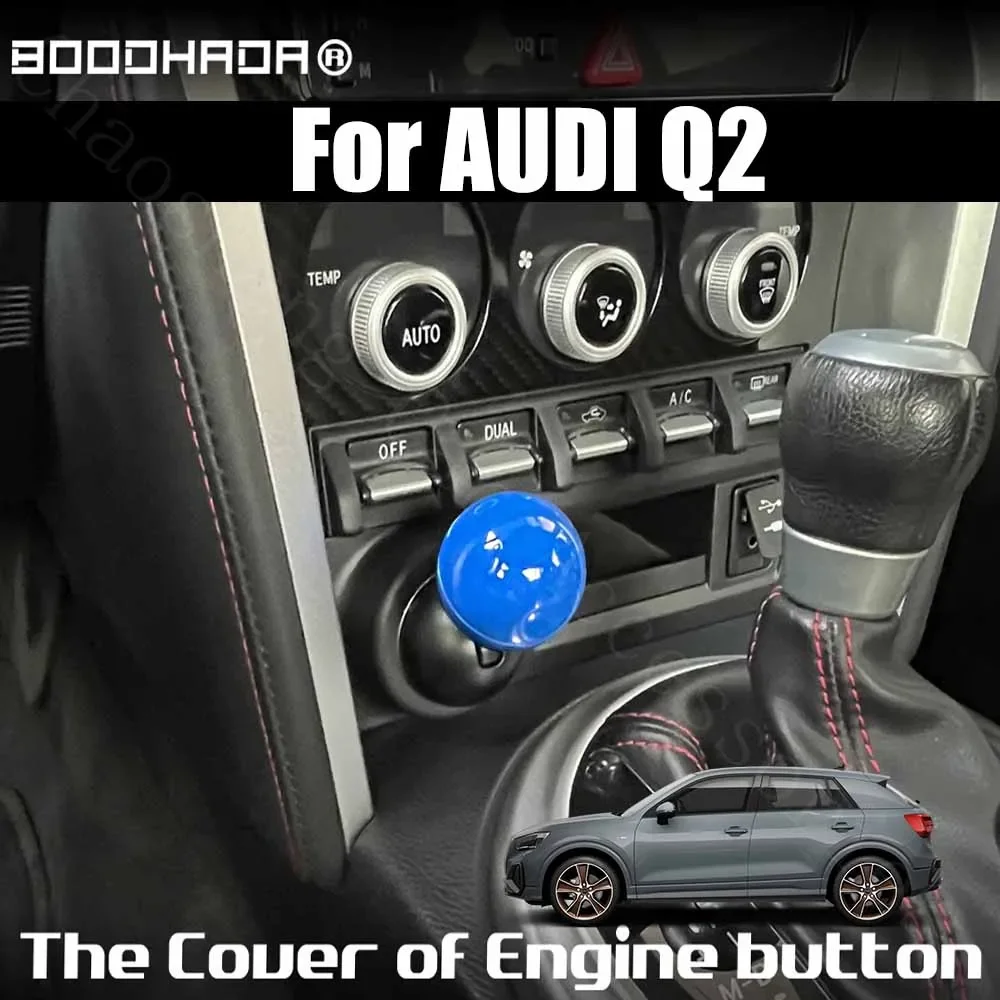 

For AUDI Q2 Car Engine START Button Replace Cover STOP Switch ball style Car Accessories