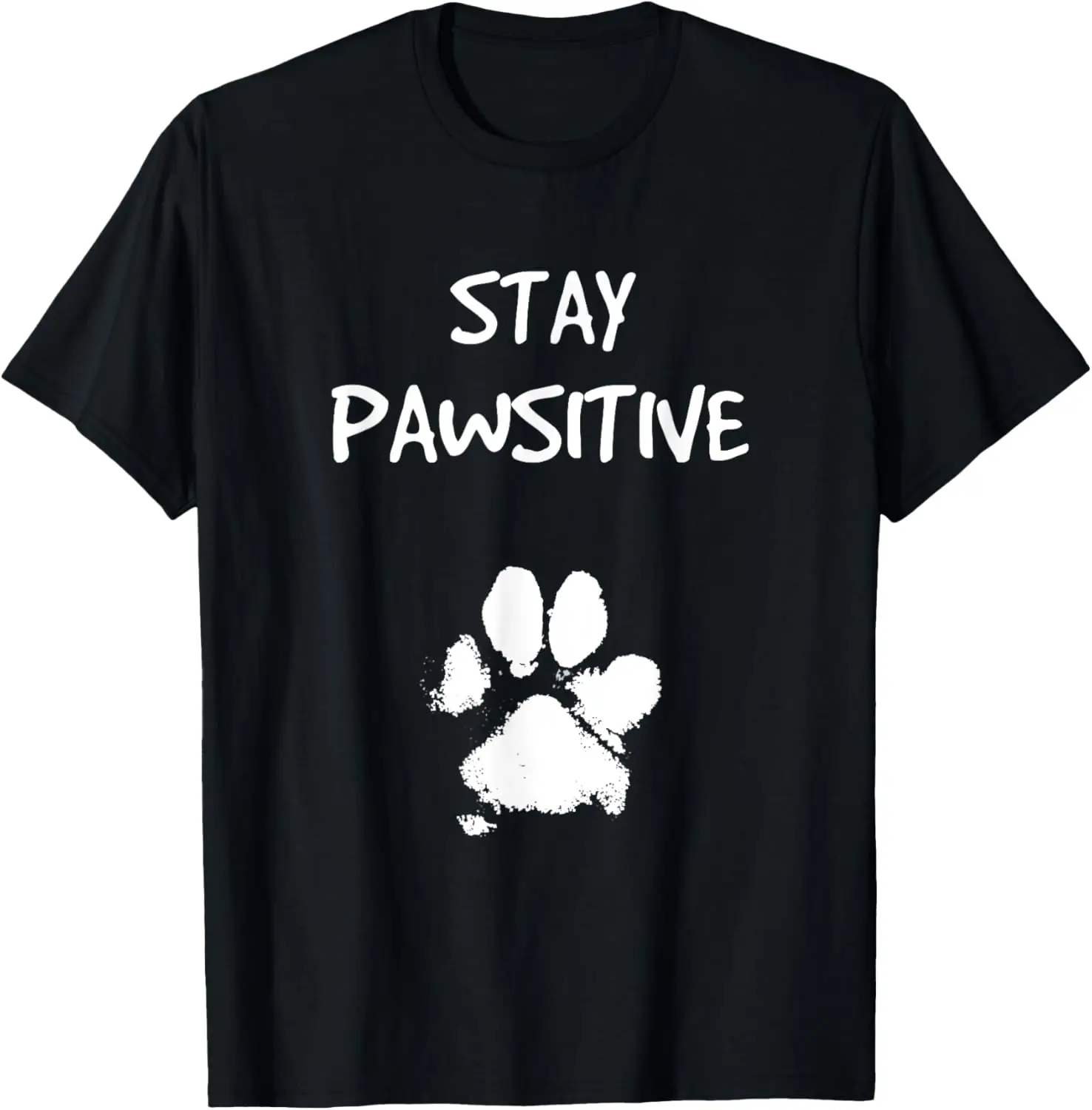 Dog Paw Print Stay Positive Funny Dog Pun Optimistic T-Shirt