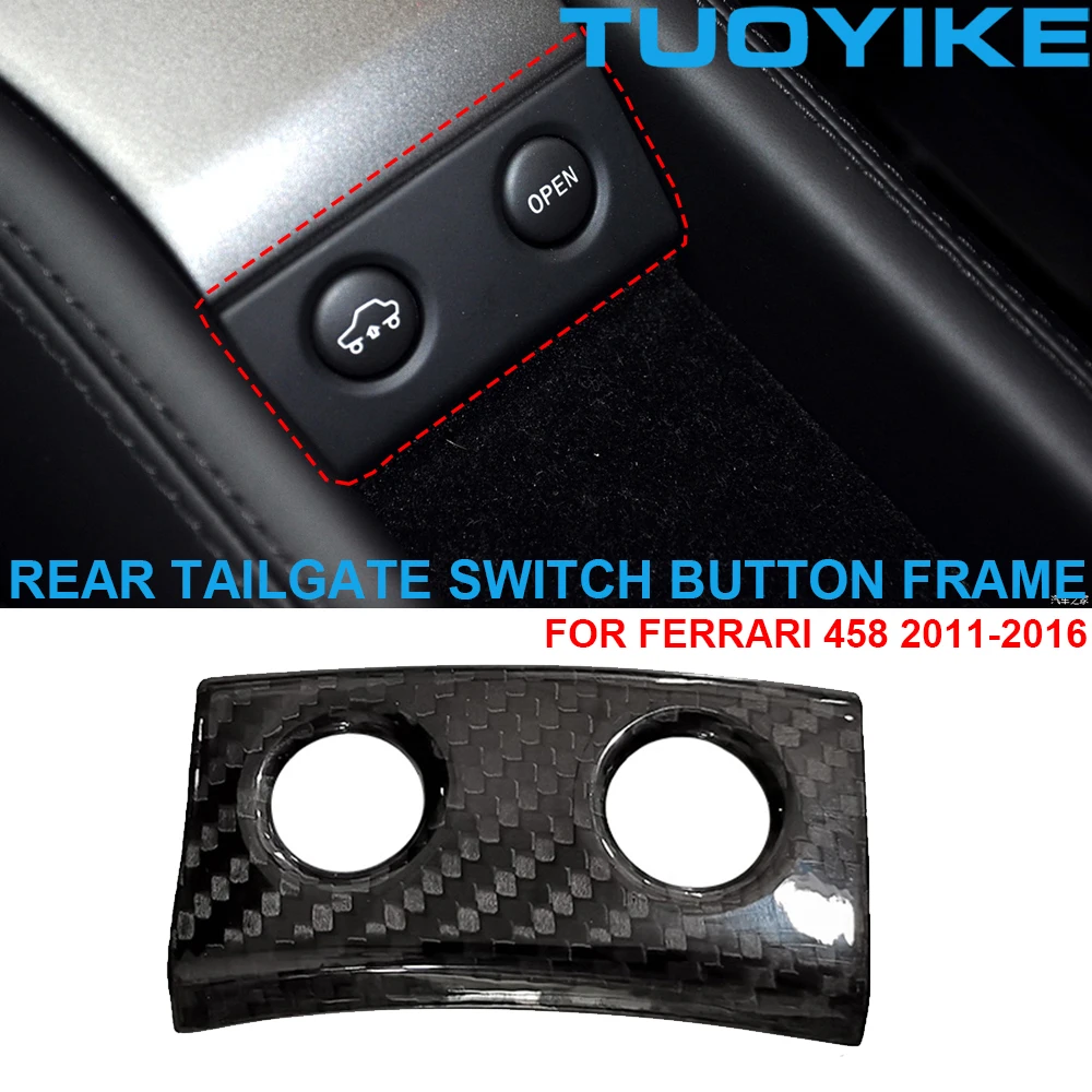 

Car Real Dry Carbon Fiber Interior Inner Rear Door Tailgate Switch Button Trim Cover Decoration Panel For Ferrari 458 2011-2016