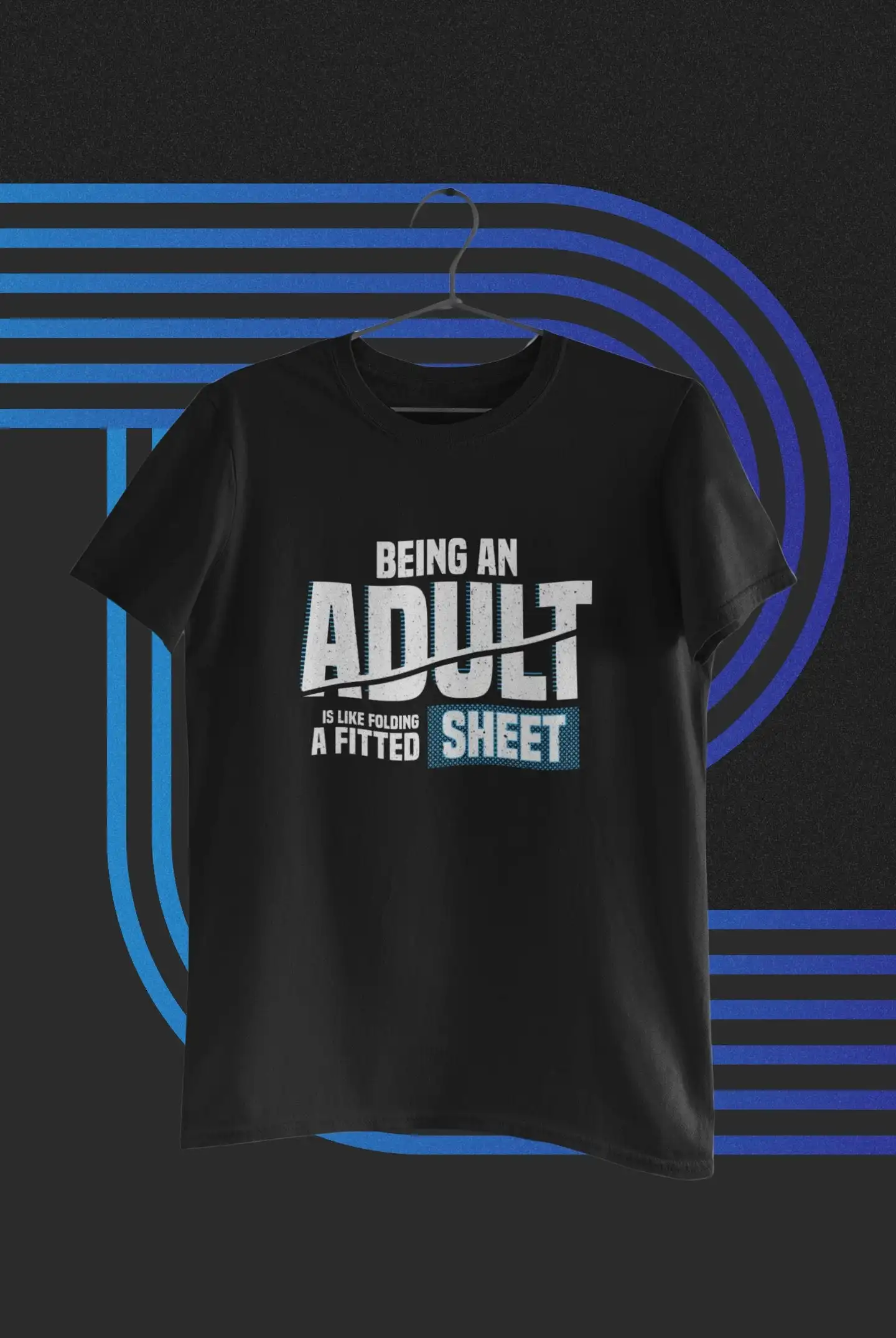 Adulting T Shirt Adult Humor Sarcastic Being An Is Like