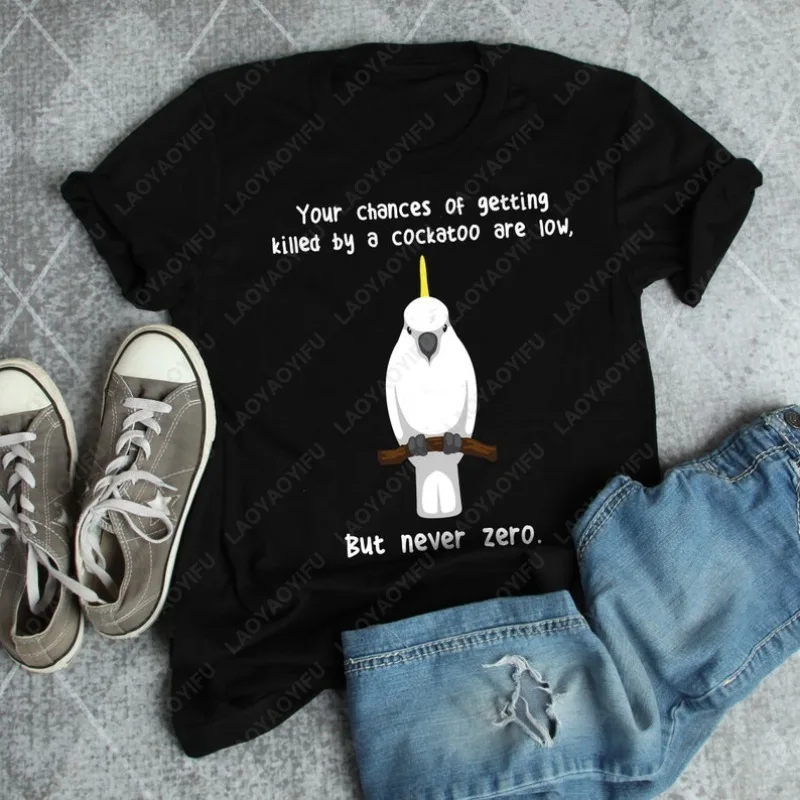 Sulphur Crested Cockatoo Women Men Funny Tops Parrot Lover Gift Cute Pet Tshirt Meme Never Zero Mom Bird Dad Cotton Simple Tees