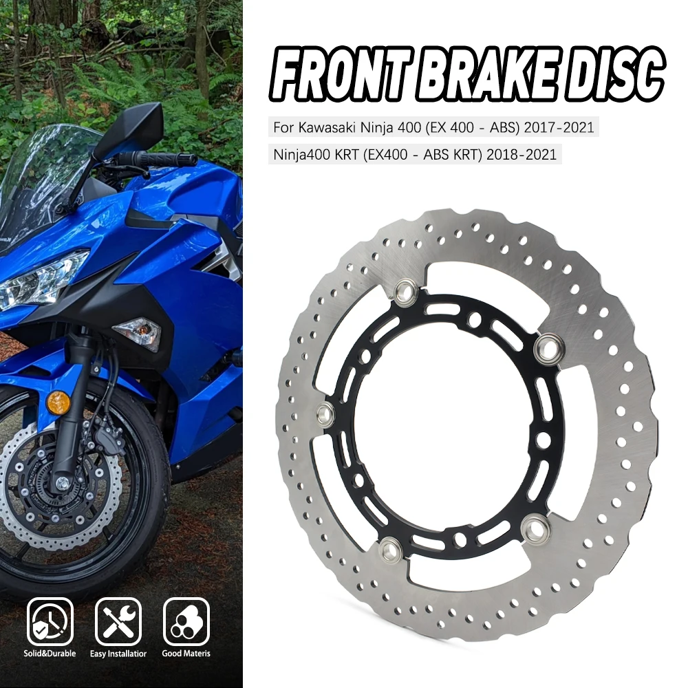 High Performance Motor Front Brake Disc Rotor For Kawasaki Ninja 400 2017-2021 Z400 ABS 2018-2020 ABS KRT EX400 GJF FJFA GJFA
