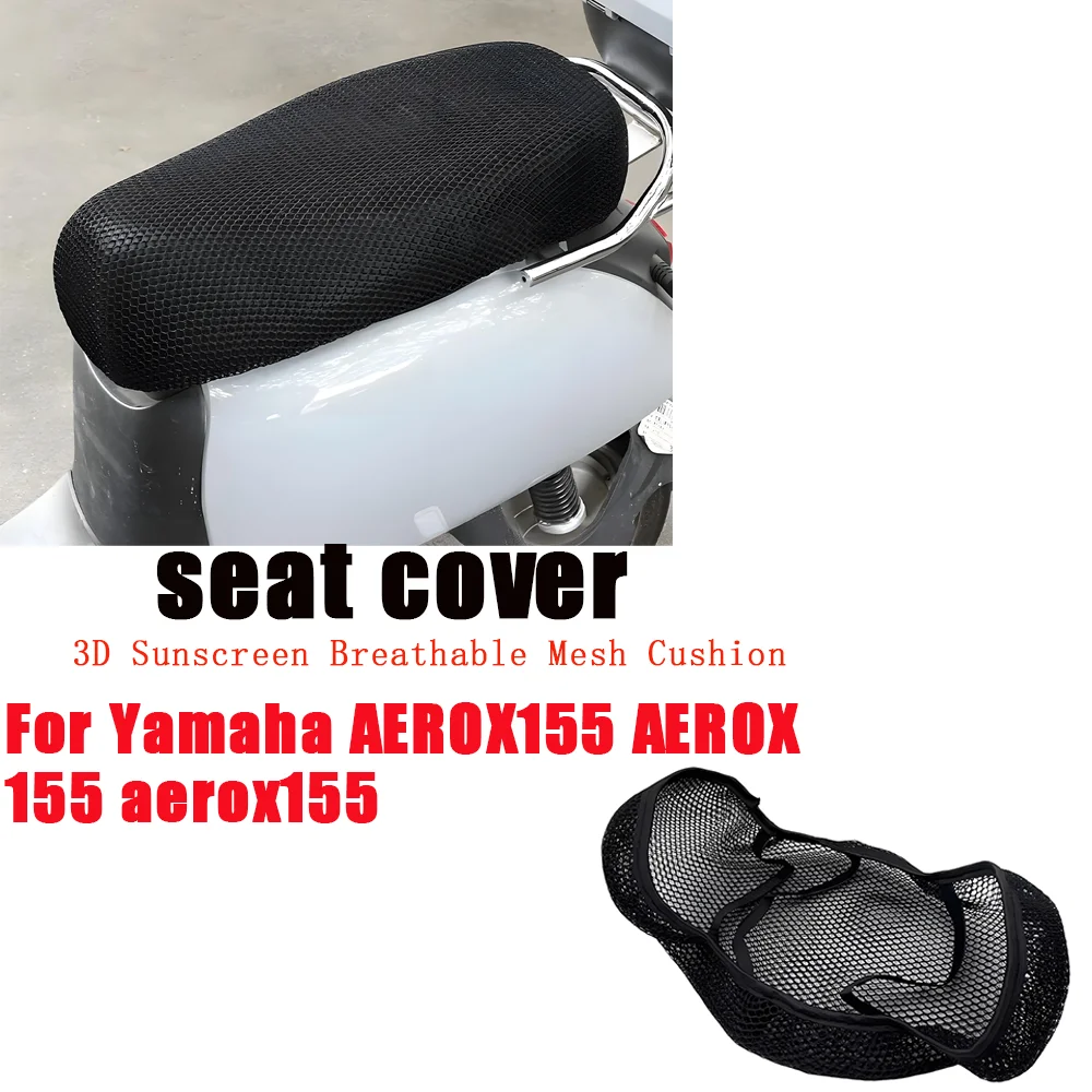 

For Yamaha AEROX155 AEROX 155 aerox155 Motorcycle Accessories 3D Mesh fabric Cushion Protection Seat Cover