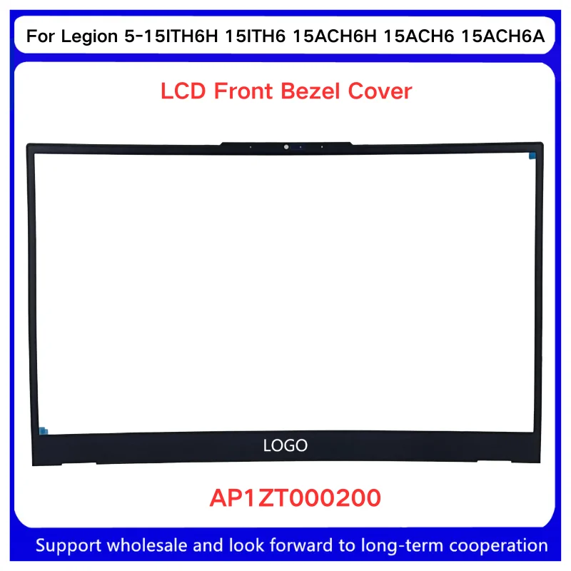 5B30S19008 AP1ZT000200 New For Kailxuling Legion 5-15ITH6H 15ITH6 15ACH6H 15ACH6 15ACH6A Laptop LCD Bezel Front Frame/ B Shell