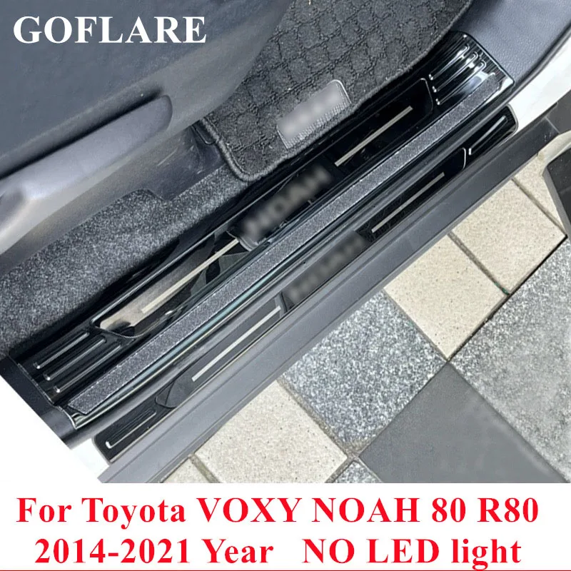 For Toyota VOXY NOAH 80 R80 Ⅲ accessories 2014 2015 2016 2017 -2020 2021 foot side door sill step scuff plate thresholds trims