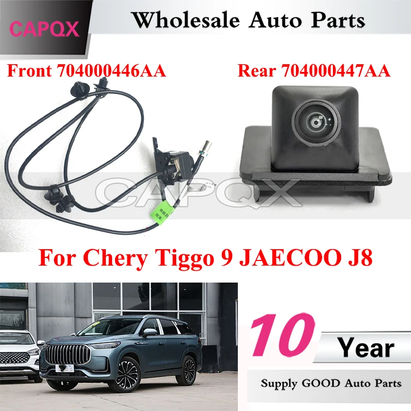 

CAPQX 1piece Front or Rear Camera For Chery Tiggo 9 JAECOO J8 Panoramic Reversing Camera 704000446AA/704000447AA