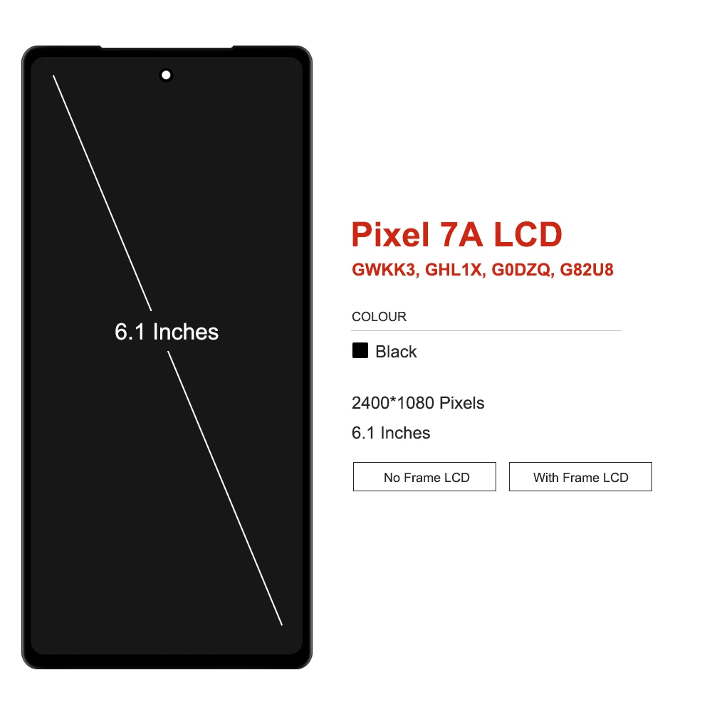 OLED Per Google Pixel 7A Display LCD GWKK3, GHL1X, G0DZQ, G82U8 Sostituzione del gruppo digitalizzatore touch screen