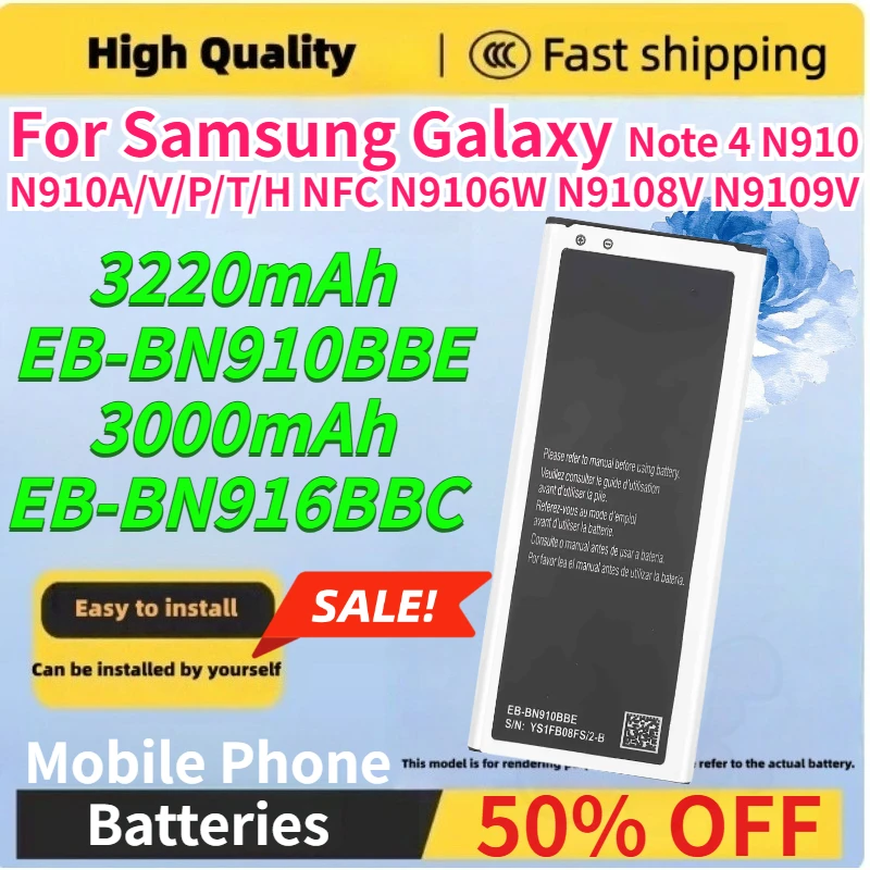 

New 3220mAh EB-BN910BBE 3000mAh EB-BN916BBC Phone Battery for Samsung Galaxy Note 4 N910 N910A/V/P/T/H NFC N9106W N9108V N9109V