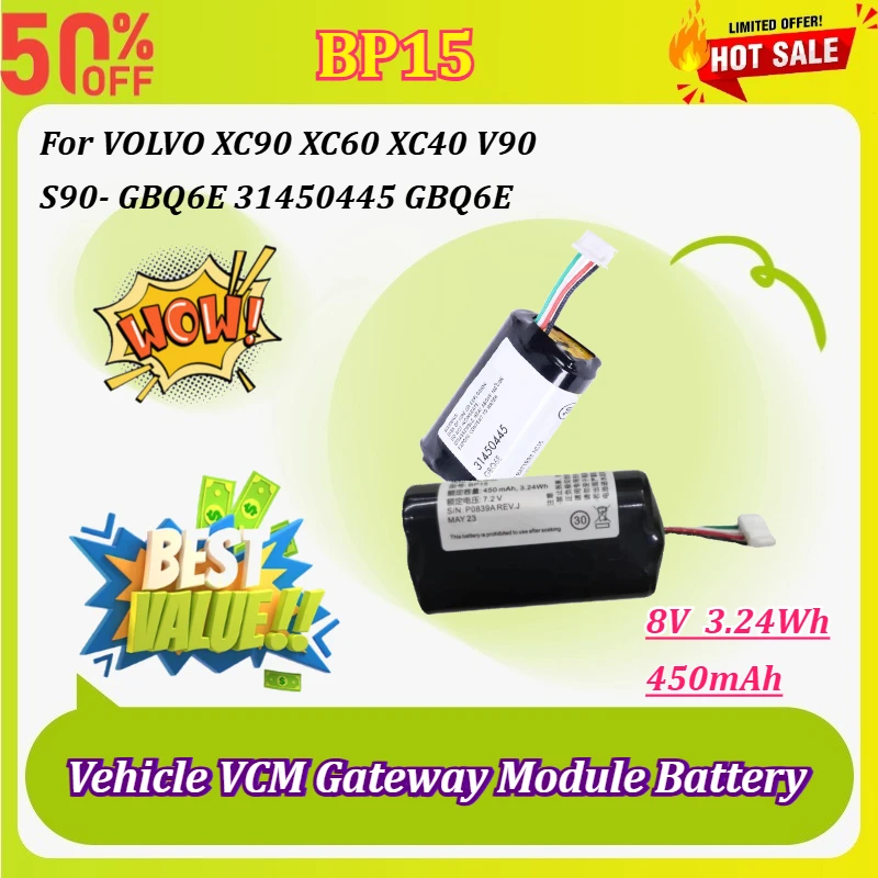 New BP15 31450445 GBQ6E 8V 450mAh 3.24Wh Rechargeable Battery for VOLVO XC90 XC60 XC40 V90 S90 GBQ6E Vehicle VCM Gateway Module