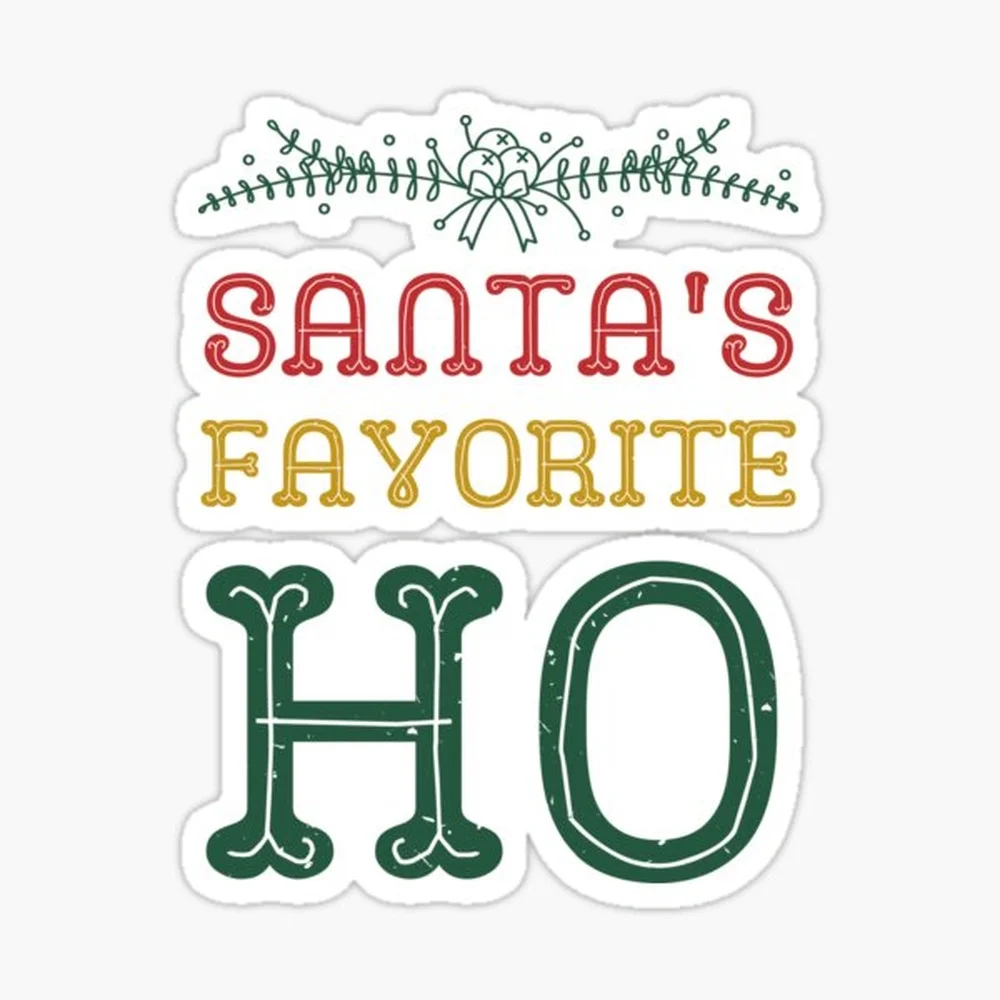 Santa's Favorite Ho - Inappropriate Christmas Sticker for Laptop Decor Bedroom Car Cute Cartoon Art Fashionable Public Suitcase