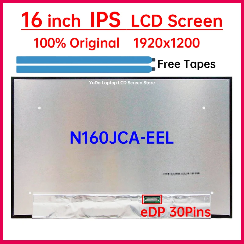 16 Inch Laptop LCD Screen N160JCA EEL N160JCA-EEL Display Matrix Panel Replacement 1920x1200 eDP 30 Pins Non-Touch