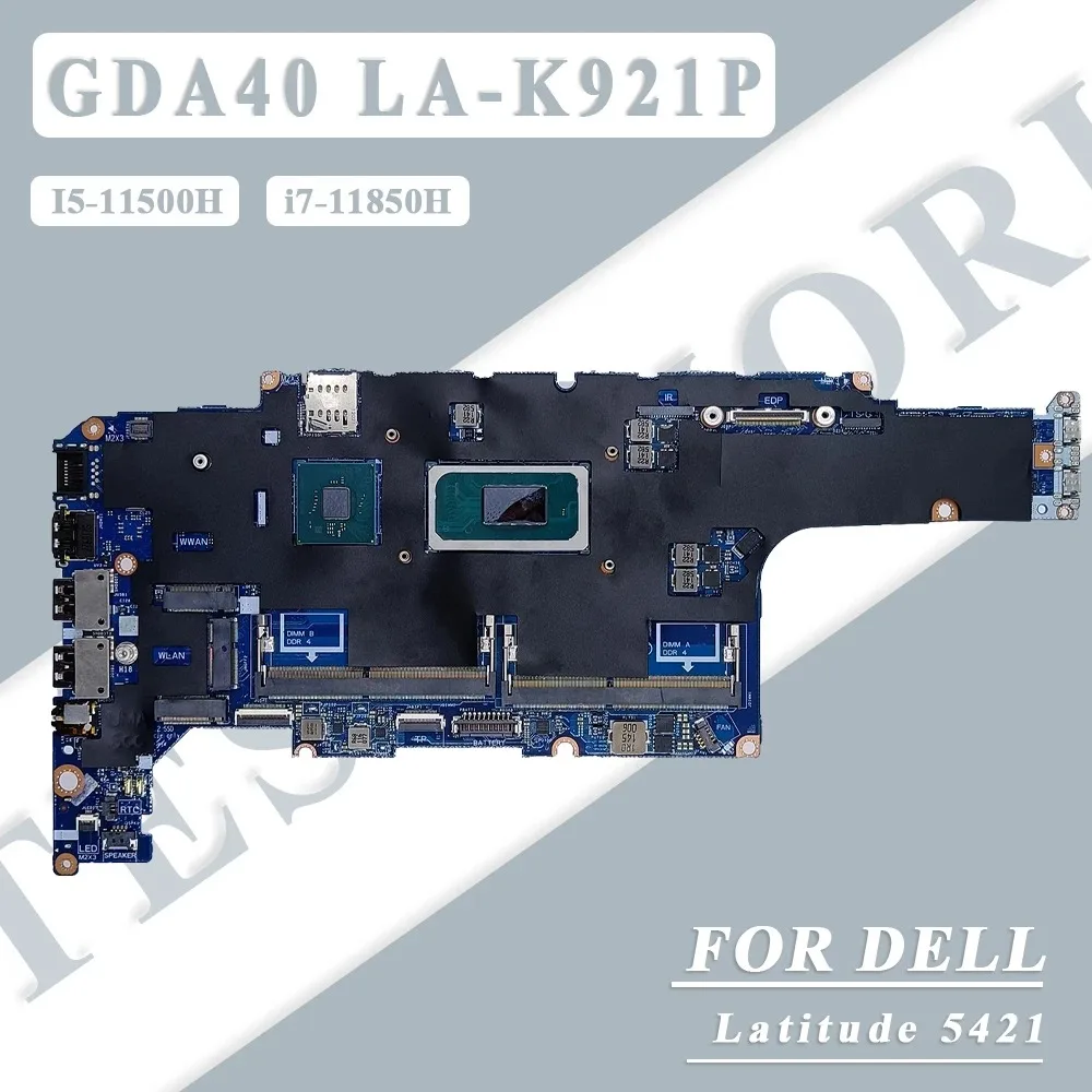 

LA-K921P Laptop Motherboard For Dell Latitude 5421 With i5-11400H i5-11500H i7-11850H CPU CN-0FFCXR 068G41 0V47YP Notebook