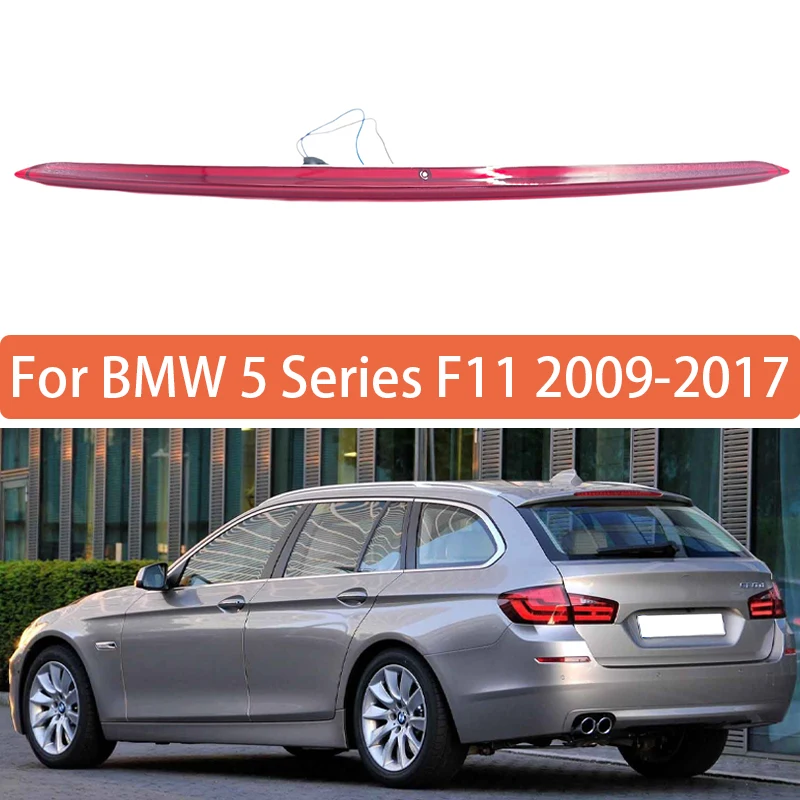 High Mounted Brake Light For BMW 5 Series F11 2009 2010 2011 2012 2013 2014 2015 2016 2017 Rear Roof 3rd Brake Light 63257203224