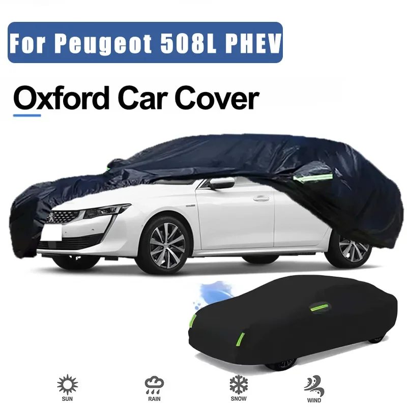 

For Peugeot 508L PHEV Car Covers Outdoor Waterproof Dustproof Sun Rain Snow Protection Thick Oxford Cloth Car Accessories