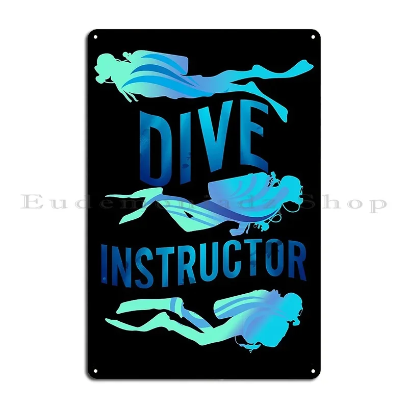 Dive Instructor Metal Plaque Poster Personalized Garage Home Living Room Cinema Tin Sign Poster