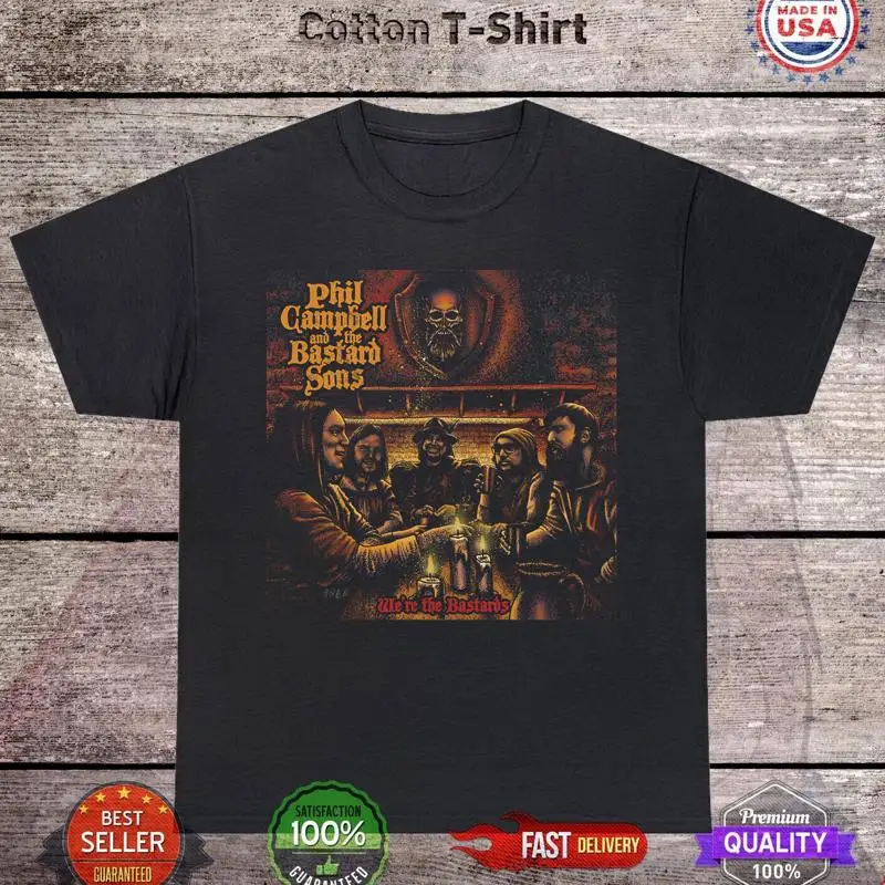 تي شيرت فيل كامبل آند ذا باستارد سنز نحن باستاردز مقاس S 5XL ET1355