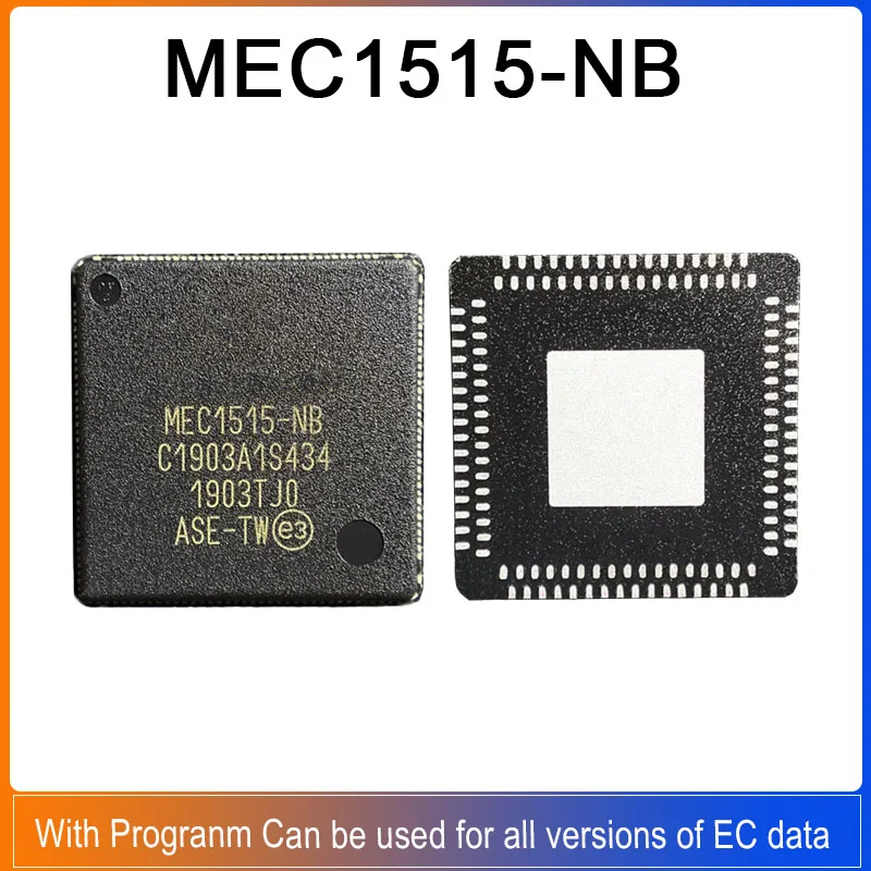 

MEC1515-NB QFN MEC1515 No Program or With Progranm Can be used for all versions of EC data