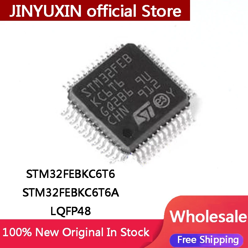 STM32FEBKC6T6 STM32FEBKC6T6A STM32F STM32FEBK LQFP-48 IC Chip In Stock Wholesale