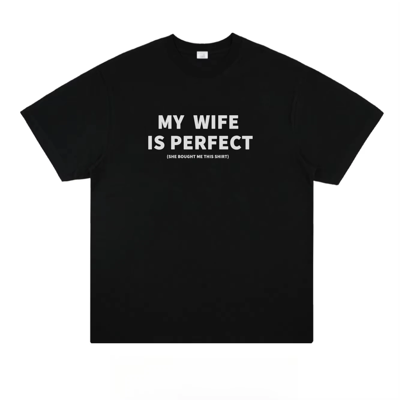 My Wife Is Perfect Vintage Graphic Tee Black Text White Tshirt Marriage Humor Couple Top Funny Gift Men Sleeve Casual Clothing