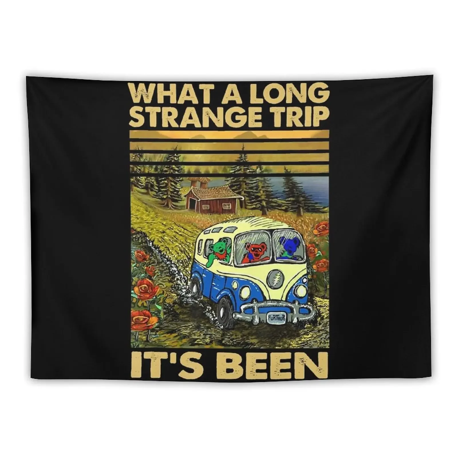 

What A Long-Strange Trip It's-Been-Gift Tapestry Wall Coverings Bed Room Decoration Aesthetic Room Decor Tapestry