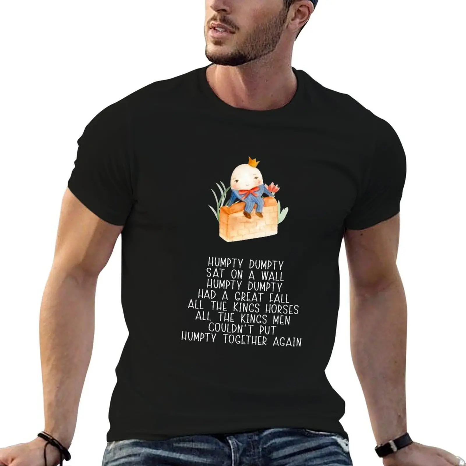 

Nursery Rhyme - Humpty Dumpty T-Shirt man t shirt designer t shirt custom print T-Shirt
