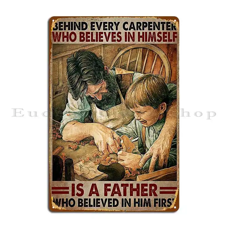 Carpenter Boy Dad And Son Meaning Quotes Metal Plaque Poster Vintage Club Design Garage Personalized Tin Sign Poster