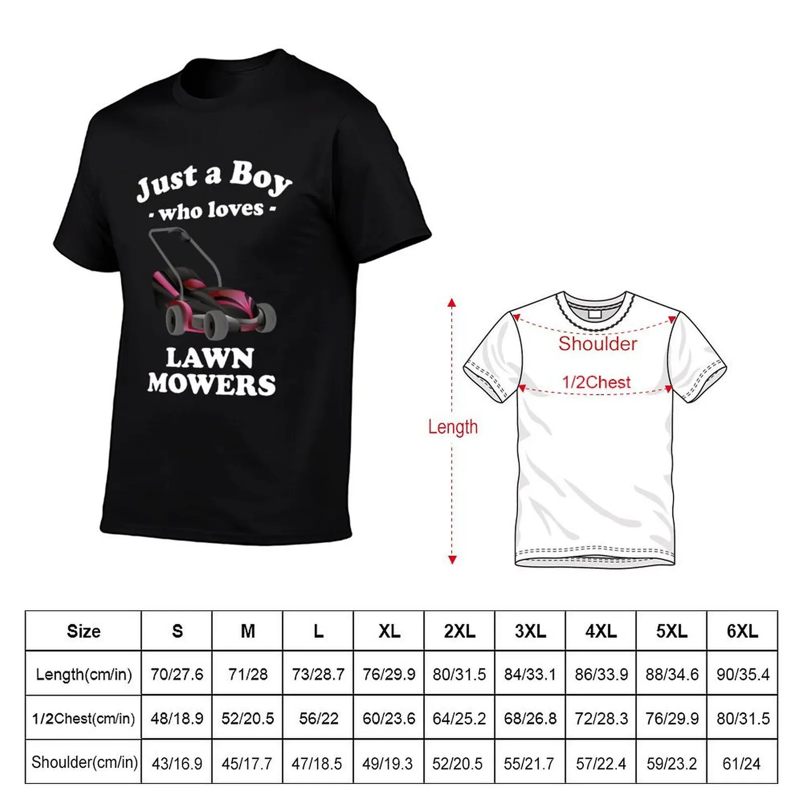 Just a Boy who Loves Lawnmowers - Lawn Mower Lover T-Shirt graphics street wear t shirt men 100℅ cotton