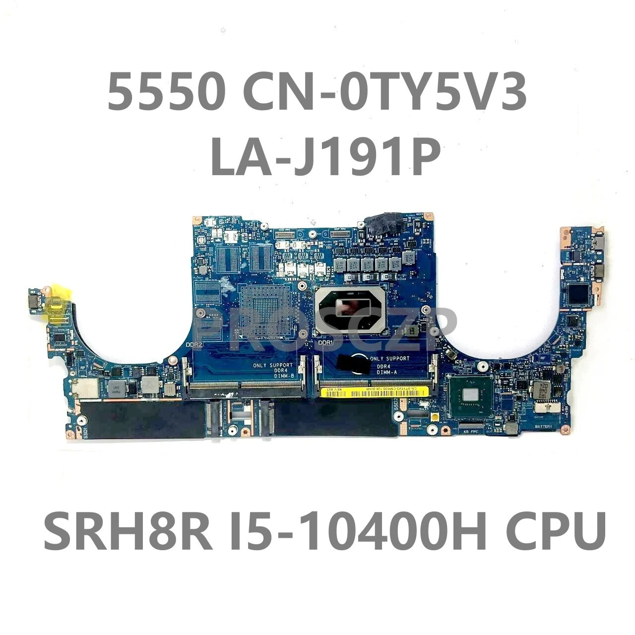 CN-0TY5V3 0TY5V3 CN-007N9K 007N9K Mainboard For DELL 5550 Laptop Motherboard LA-J191P With SRH8R I5-10400H CPU GM/T1000 100%Test