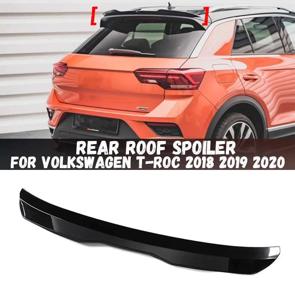 For Volkswagen VW T-ROC 2018 2019 2020 Rear Roof Spoiler Cap Rear Roof Spoiler Wing Car Rear Trunk Lip Car Accessories