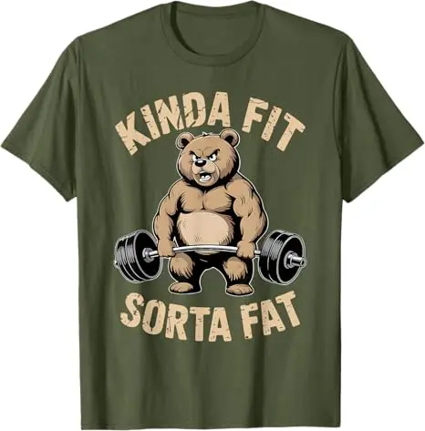 Kinda Fit Sorta Fat - Funny Gym Bear Weightlifting Workout T-Shirt Y2k Humor Raccoon Weightlifter Fitness Saying Tee Novelty Top