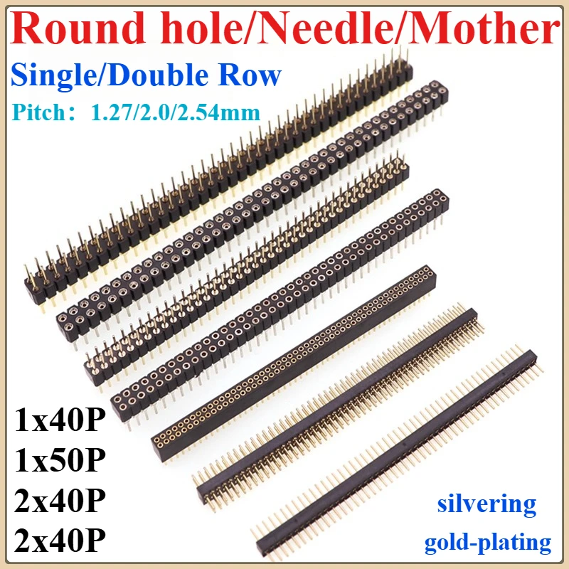 1PCS 1.27mm/2.0mm/2.54mm Spacing Round Pin/Round Female, Single/Double Row 1x40/1x50P Round Hole Gold-Plated