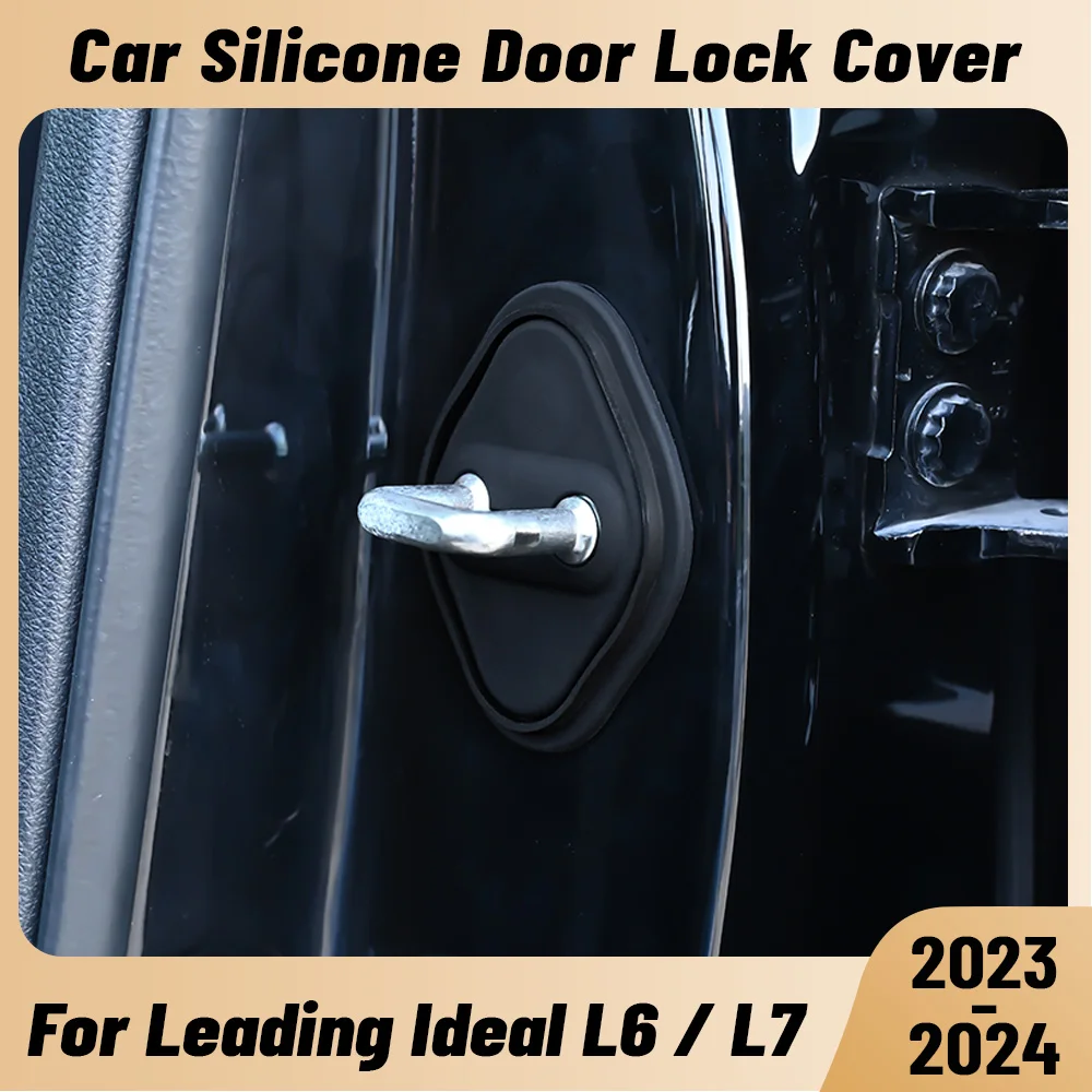 

Для ведущего Ideal L6 L7 2023-2024 автомобильный дверной амортизатор, защита дверного замка, силиконовые автоматические дверные замки, защелки, аксессуары, крышка