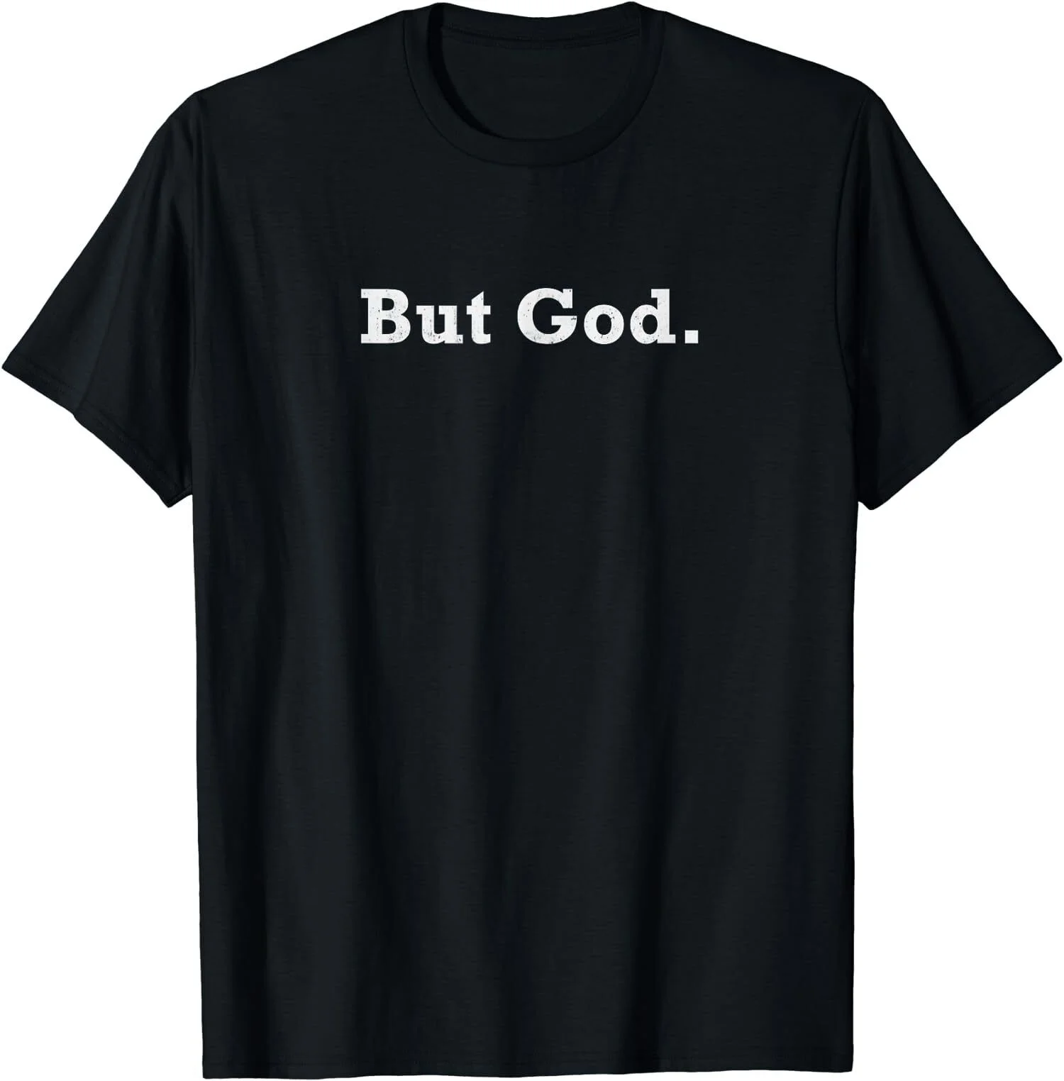 Vintage Christian But God Bible Inspirational Gift T-Shirt