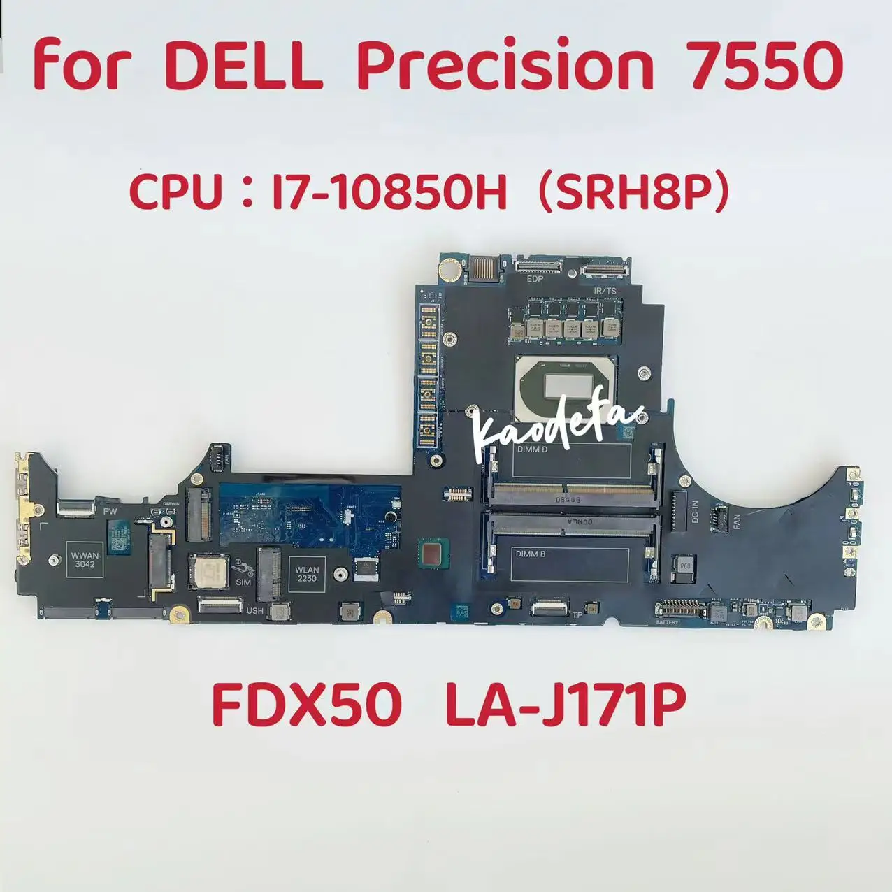 

LA-J171P Mainboard For Dell Precision 7550 Laptop Motherboard CPU: I7- 10850H SRH8P DDR4 CN-090NVT 090NVT 90NVT 100% Test OK