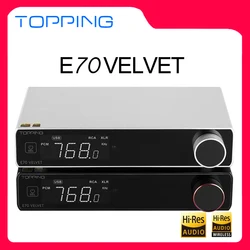 TOPPING E70V E70 VELVET AK4499EX Digital Audio Decoder Lossless Music Decoding Bluetooth 5.1 Supports LDAC XU316 DSD512