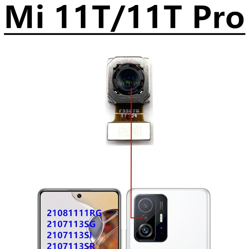 Front Back Main Camera For Xiaomi Mi11T Mi 11T Pro Frontal Selfie Facing Front Rear Big Camera Flex Cable Replacement Parts