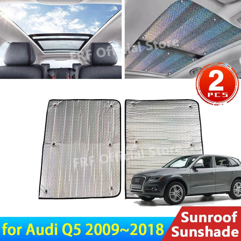 

for Audi Q5 2009~2018 2017 2016 2015 2014 2013 2012 FY 8R Accessories Sunroof Sunshade Roof Sunscreen Heat Insulation Windscreen