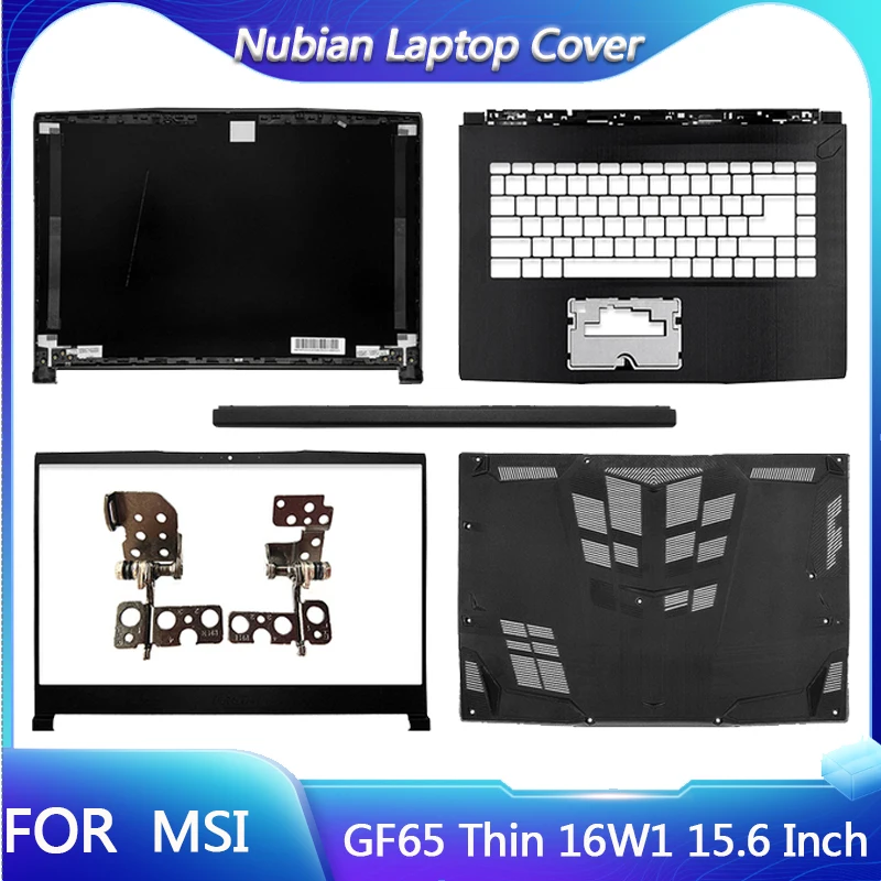 

NEW Top Case For MSI GF65 Thin 16W1 15.6 Inch Laptop LCD Back Cover /Front Bezel/Hinges/Palmrest/Bottom Case/Hinge Cover Black