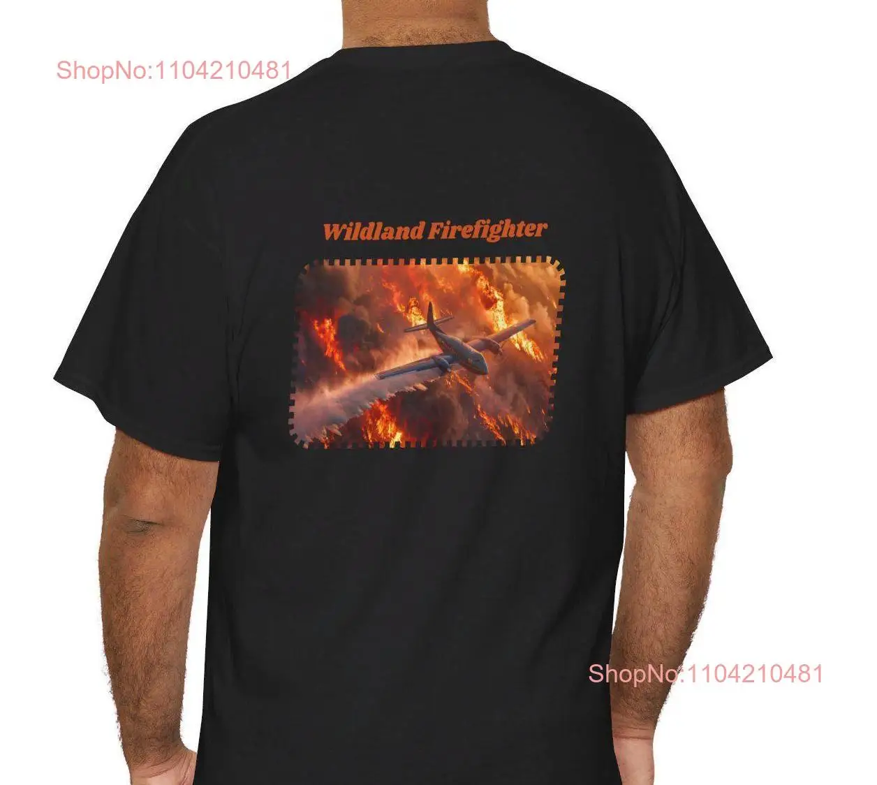 Wildland Firefighter Forest Hotshot Smokejumper Smokechaser Helitack Air Attack Tanker Retardant Heavy Cotton T Shirt