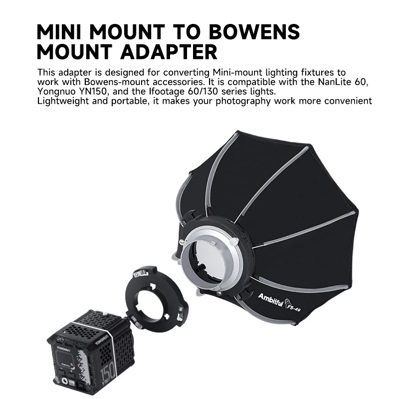 Mini to Bowens Mount Adapter MB01 MB02 for YONGNUO YN150 NANLITE Forza 60 IFootage 60 130 Softbox Light