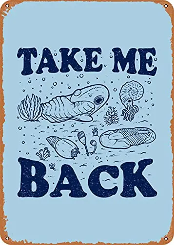 Take Me Back Fossils Vintage Look Metal Sign Art Prints Retro Gift 8x12 Inch